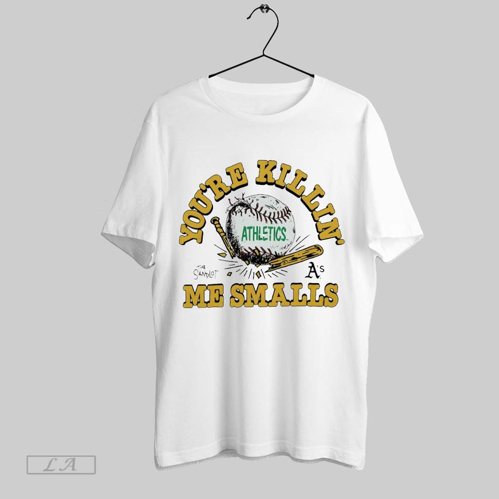 Original Youre Killin Me Smalls Oakland Athletics X The Sandlot