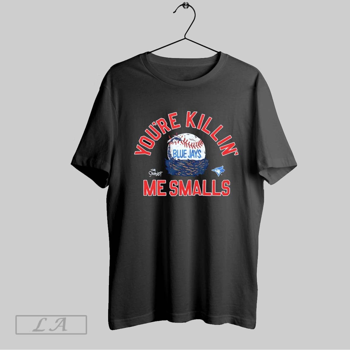 Original Youre Killin Me Smalls Toronto Blue Jays X The Sandlot