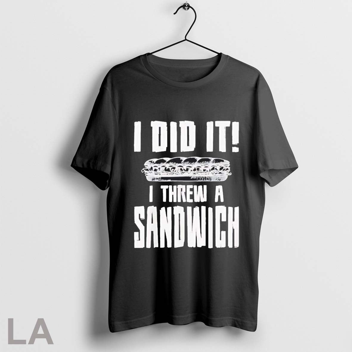 Original I Did It I Threw A Sandwich