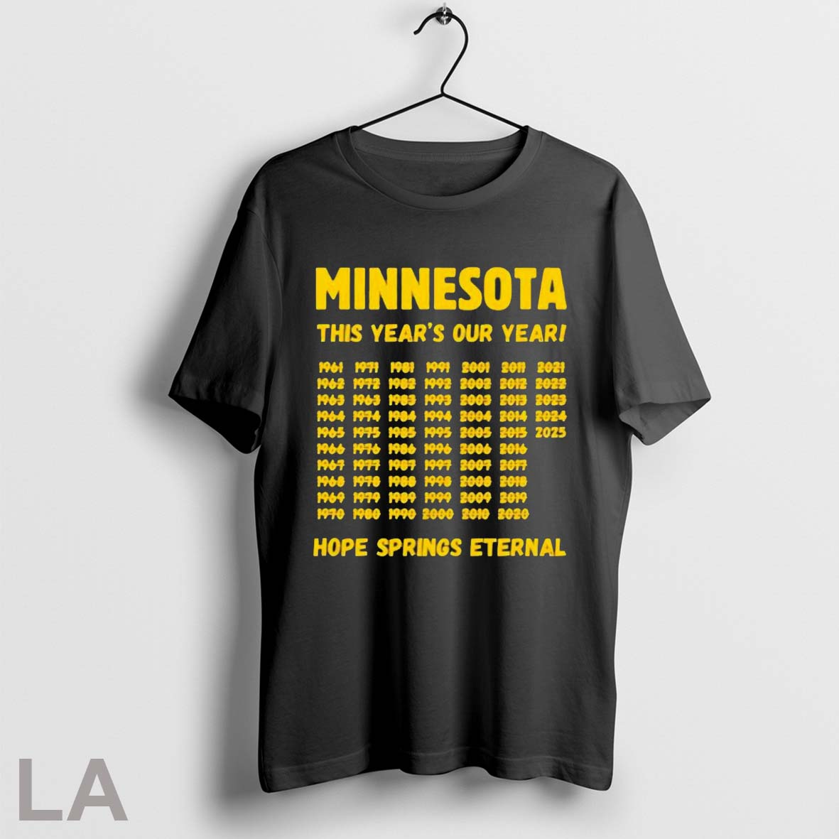 Original Minnesota This Years Our Year Hope Springs Eternal