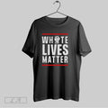 Original White Lives Matter 2025