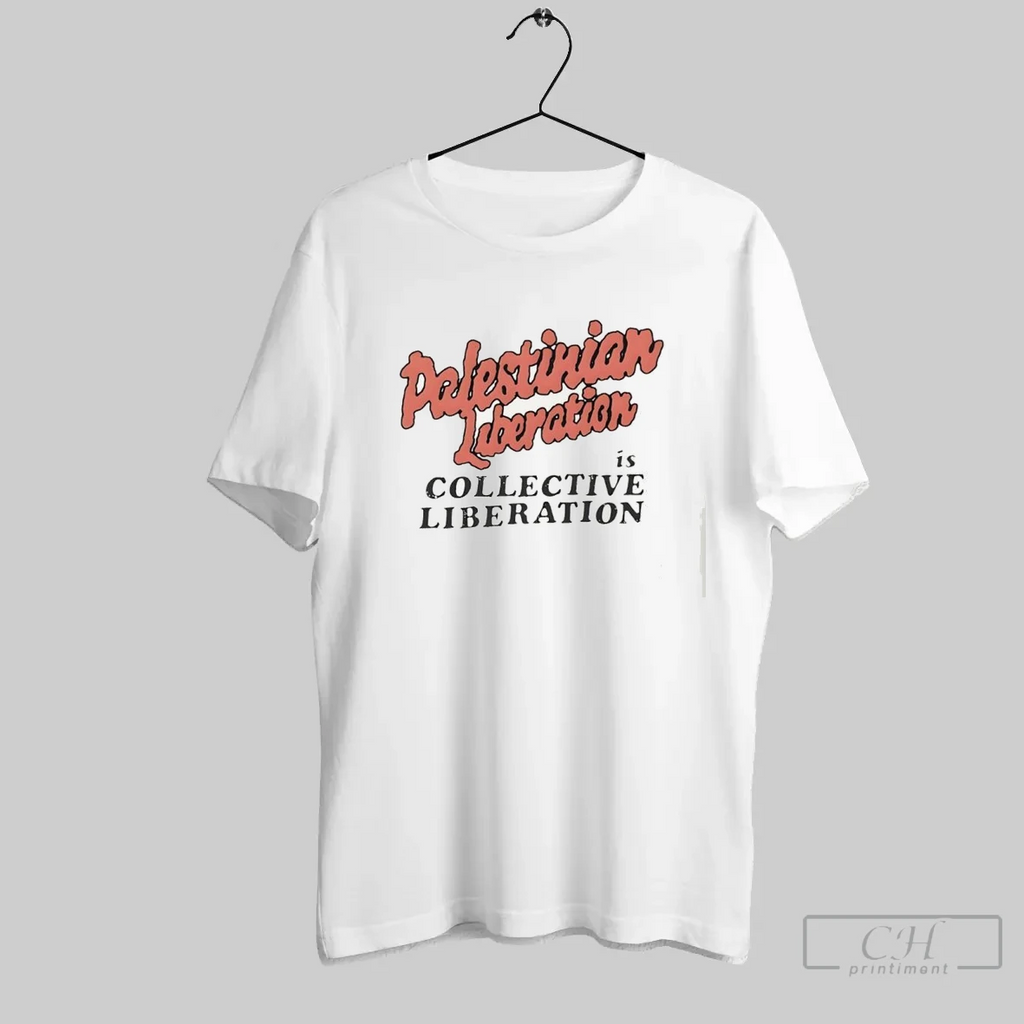 Palestinian Liberation Is Collective Liberation T Shirt