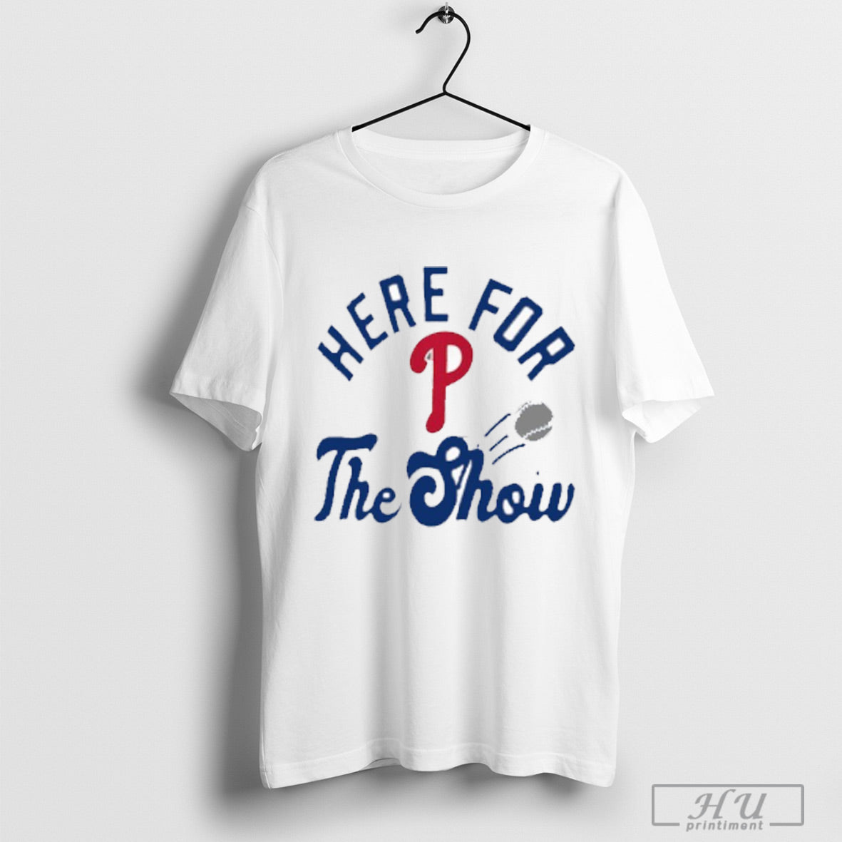 Philadelphia Phillies Mlb Here For The Show T Shirt