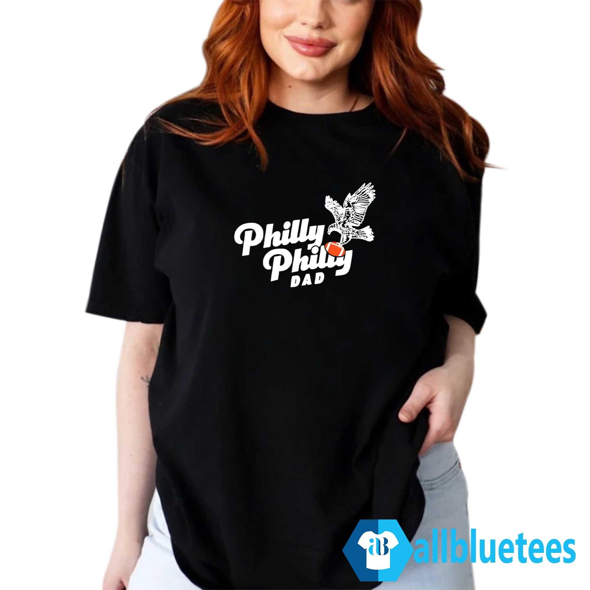 Philly Philly Dad Eagles Shirt