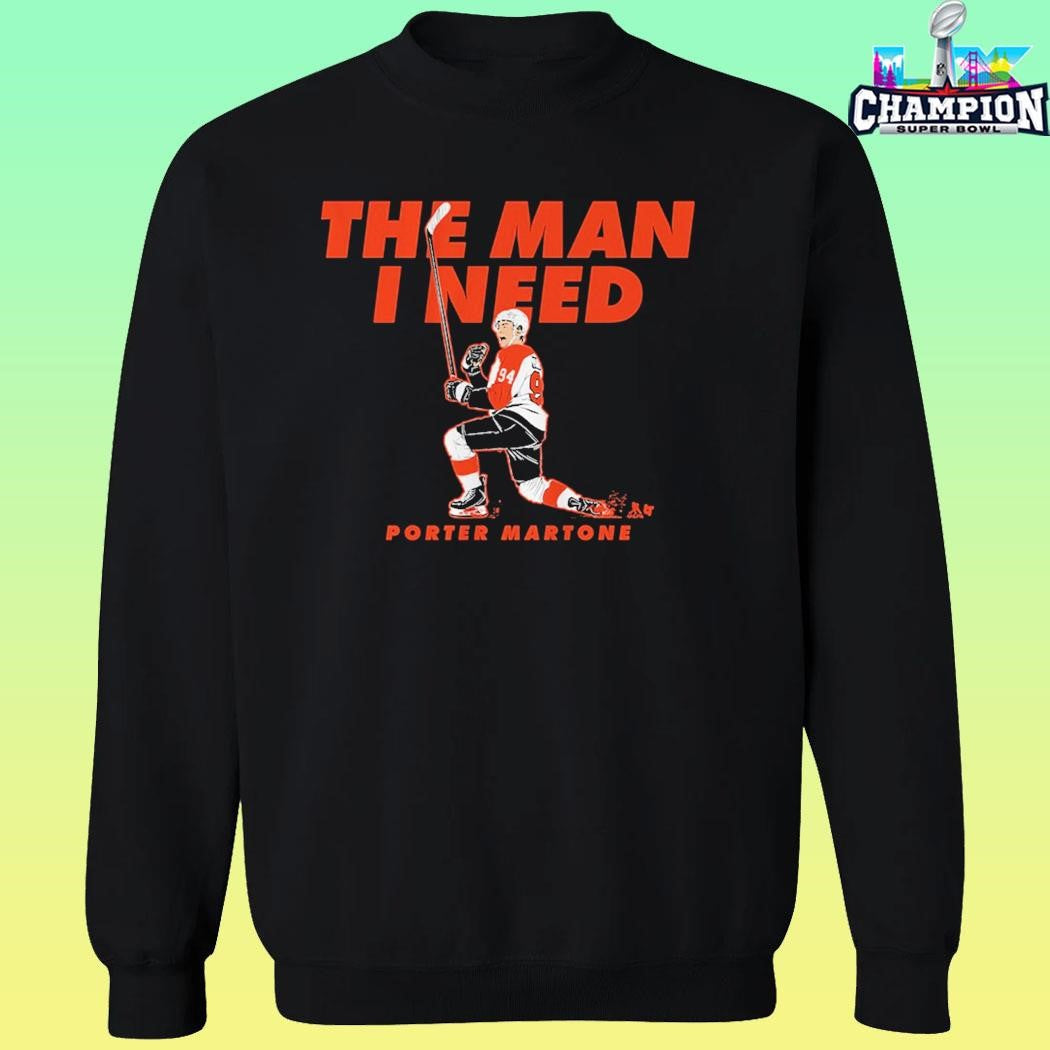 Porter Martone The Man I Need Shirt