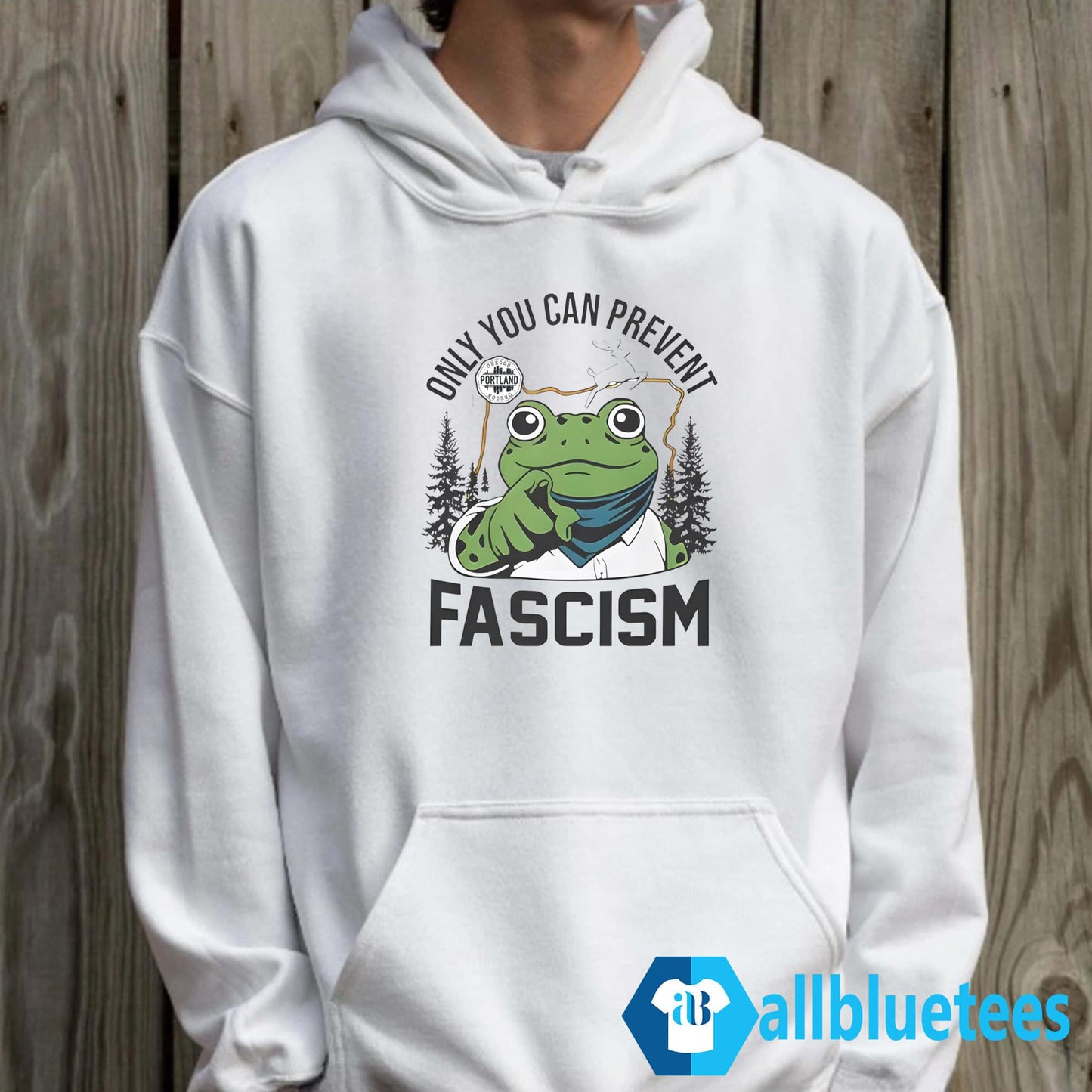 Portland Frog Only You Can Prevent Fascism Shirt
