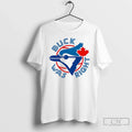 Premium Buck Was Right Toronto Blue Jays T Shirts