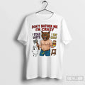Premium Dont Bother Me Im Crasy I Stab Gosts I Eat Chair Ornaments T Shirts