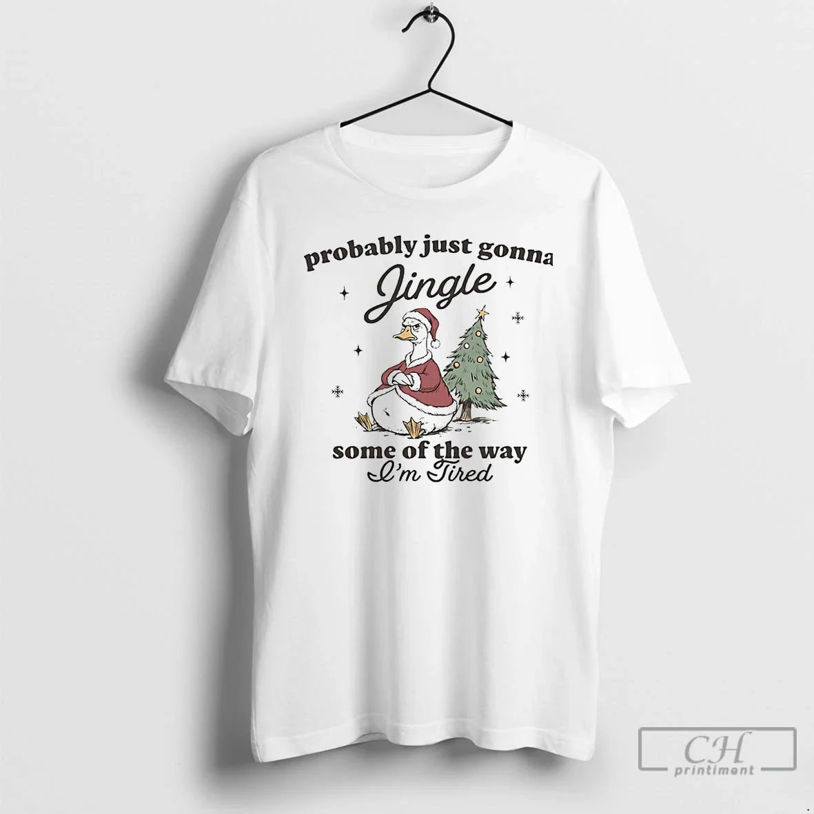 Premium Duck Probably Just Gonna Jingle Some Of The Way Im Tired Christmas T Shirts