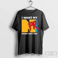 Premium I Want My Npr National Public Radio T Shirts
