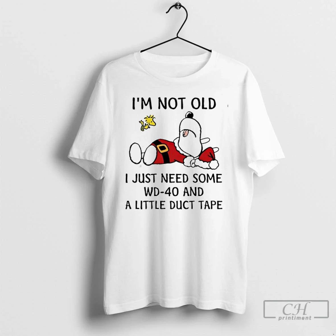 Premium Im Not Old I Just Need Some Wd 40 And A Little Duct Tape