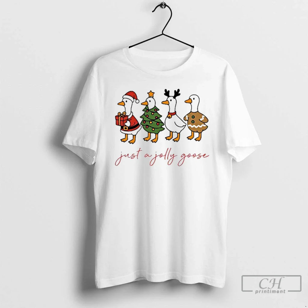 Premium Just A Jolly Goose Funny Christmast T Shirts