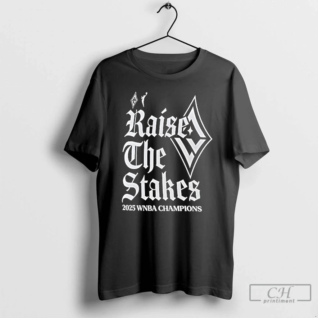 Premium Las Vegas Aces Basketball Raise The Stakes Wnba Finals Champs 2025 T Shirts