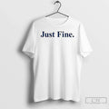 Premium Michigan Wolverines Just Fine T Shirts