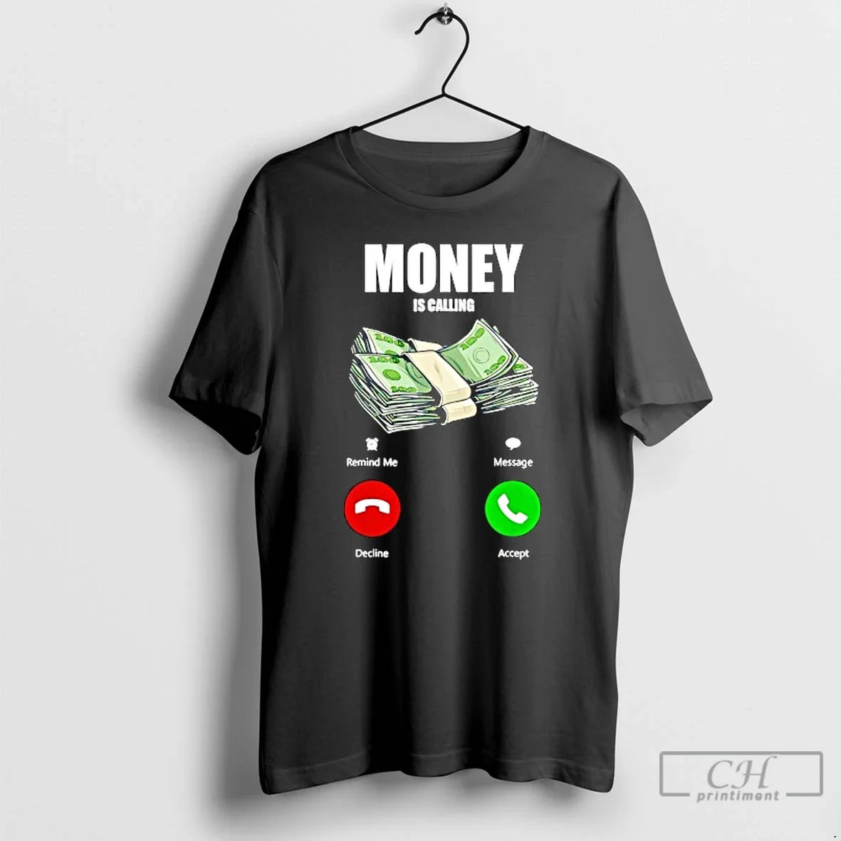 Premium Money Is Calling T Shirts