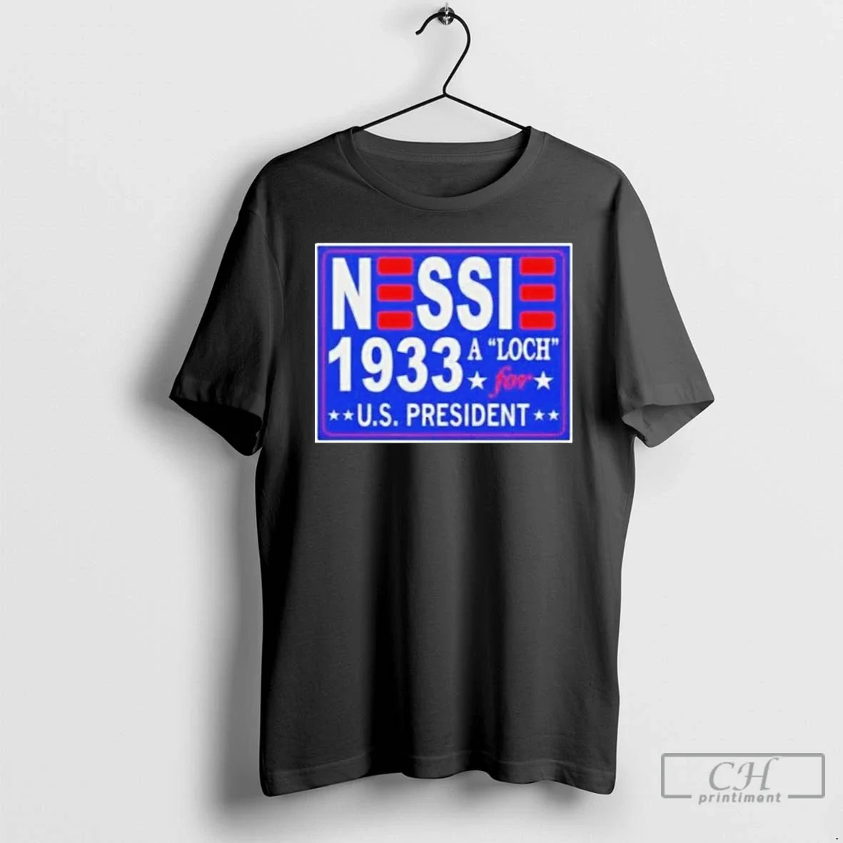Premium Nessie A Luch For Us President 1933 T Shirts