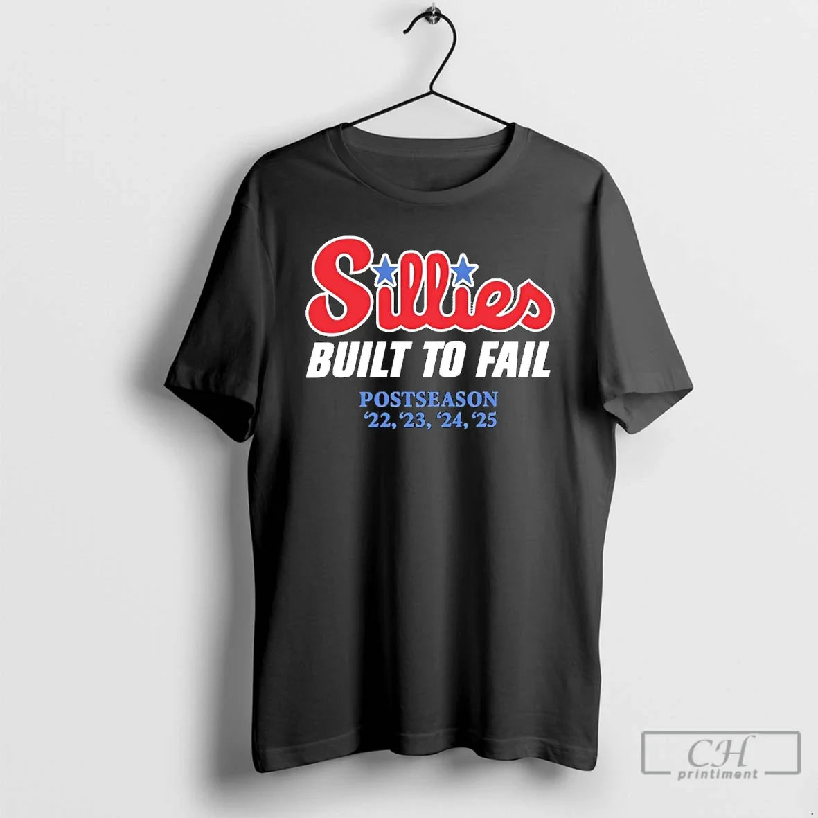 Premium Phillies Parody Sillies Built To Fail Postseason T Shirts
