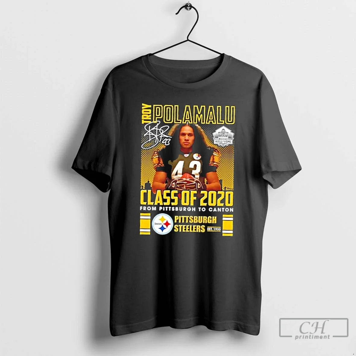 Premium Troy Polamalu Class Of 2020 From Pittsburgh To Canton Signature T Shirts