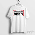 Premium Unburdened By What Has Been Trump T Shirts
