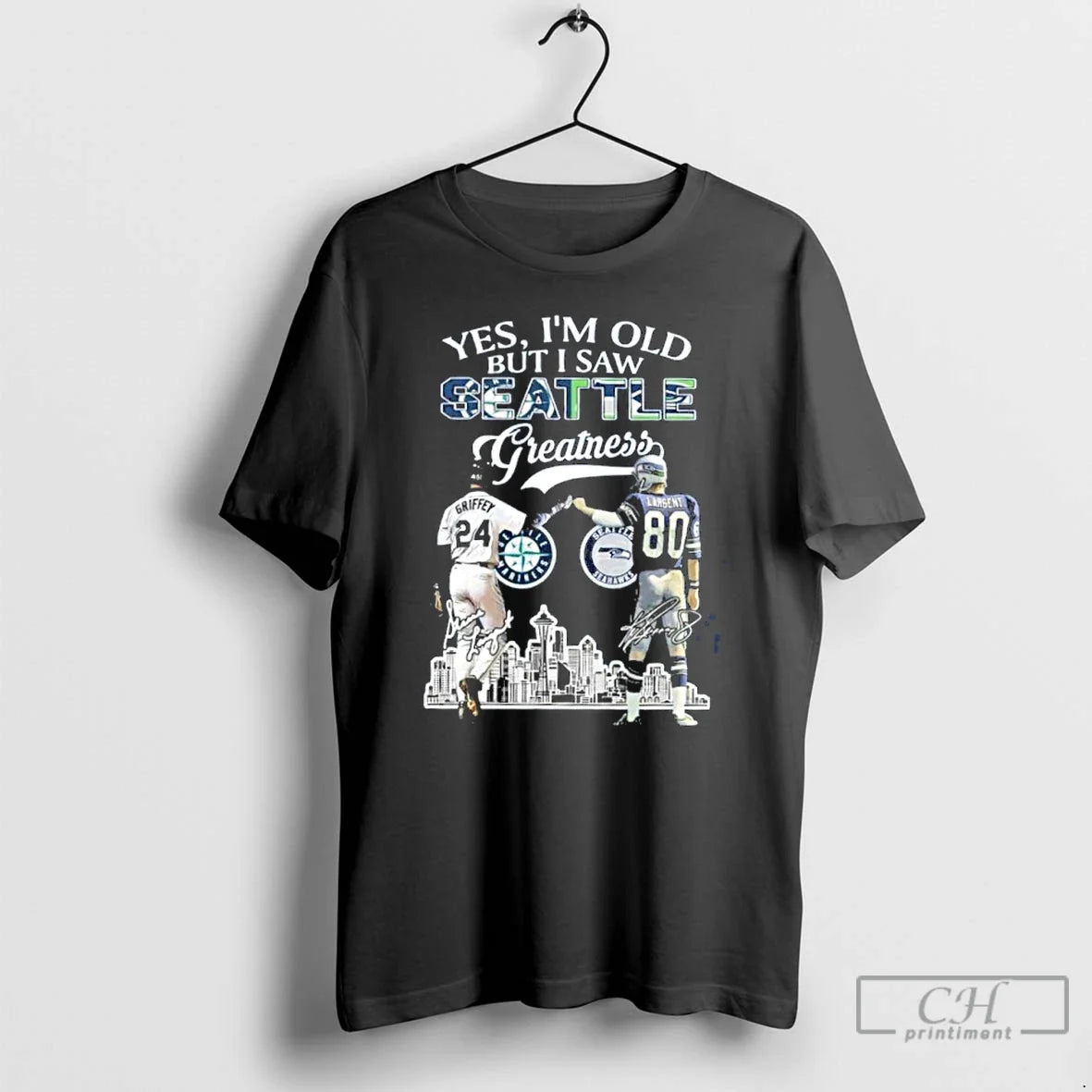 Premium Yes Im Old But I Saw Seattle Greatness Griffey X Largent Signature City