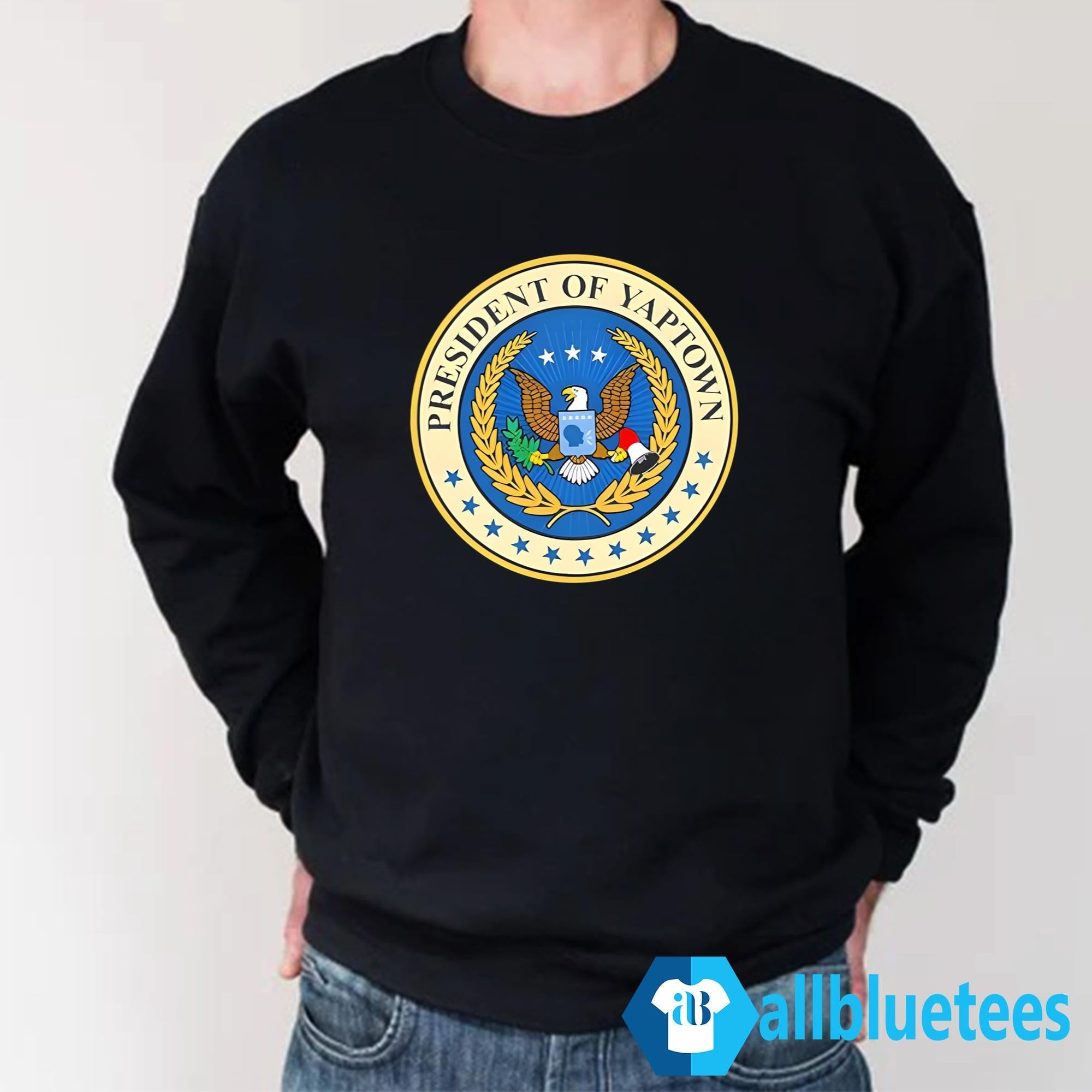 President Of Yaptown Shirt