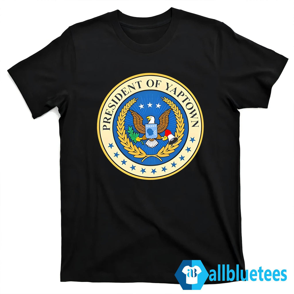President Of Yaptown Shirt