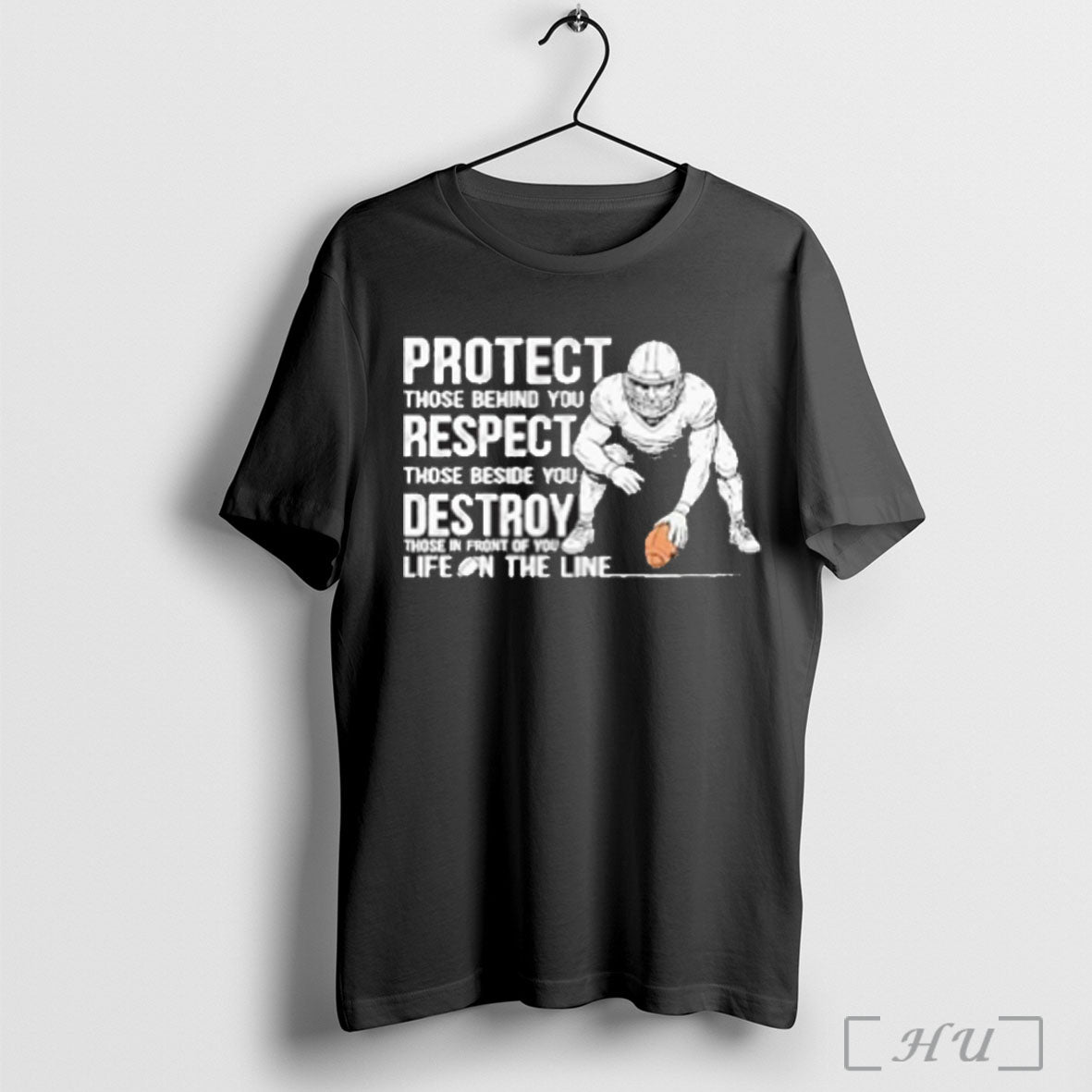Protect Those Behind You Offensive Lineman T Shirt