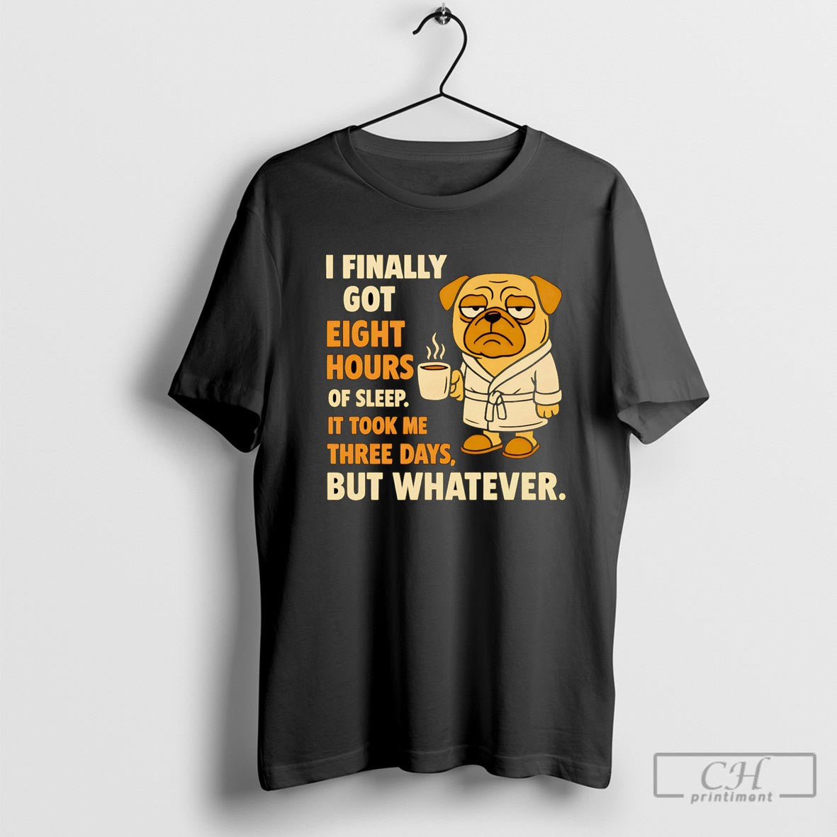 Pug I Finally Got Eight Hours Of Sleep Shirt Sweater