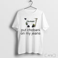 Put Chobani On My Jeans Blackberry T Shirt