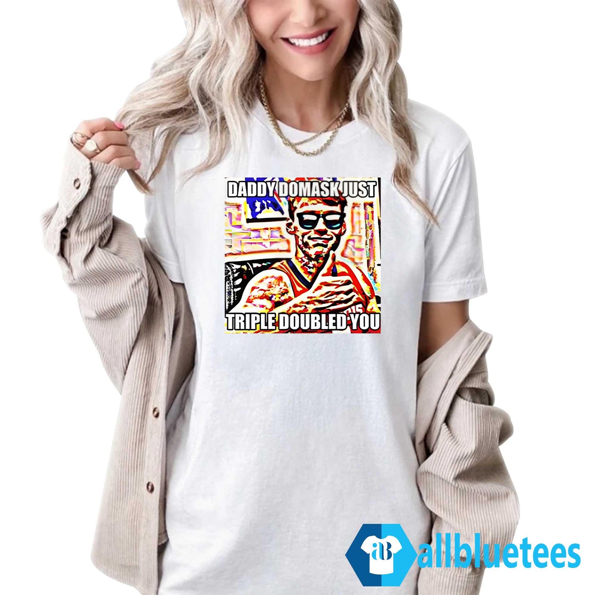 Quincy Guerrier Daddy Domask Just Triple Doubled You Shirt