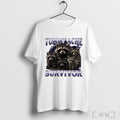 Raccoon Tummy Ache Survivor T Shirt