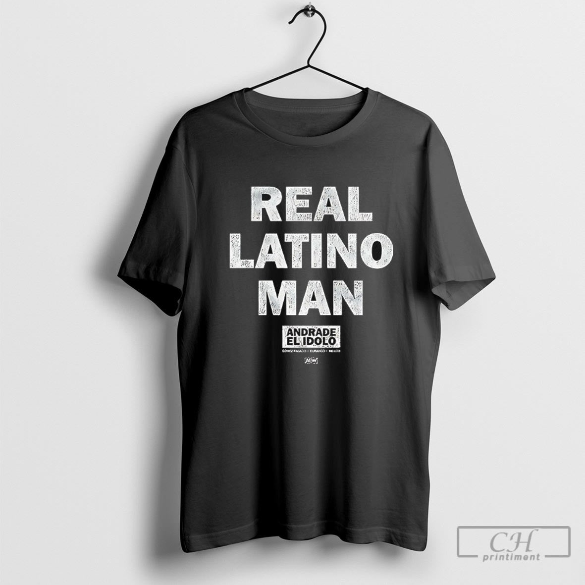 Real Latino Man Andrade El Idolo Shirt Sweater