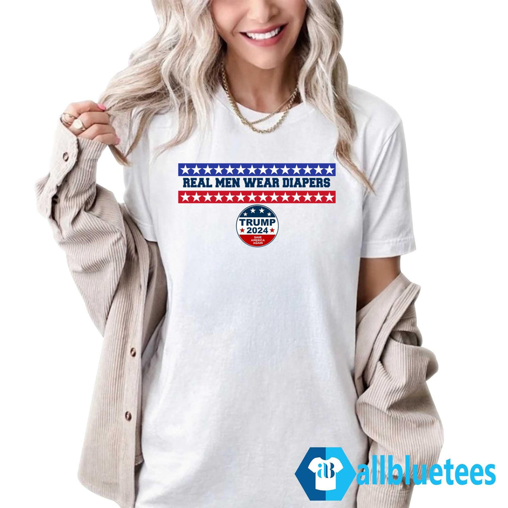 Real Men Wear Diapers Trump 2024 Save America Again Shirt