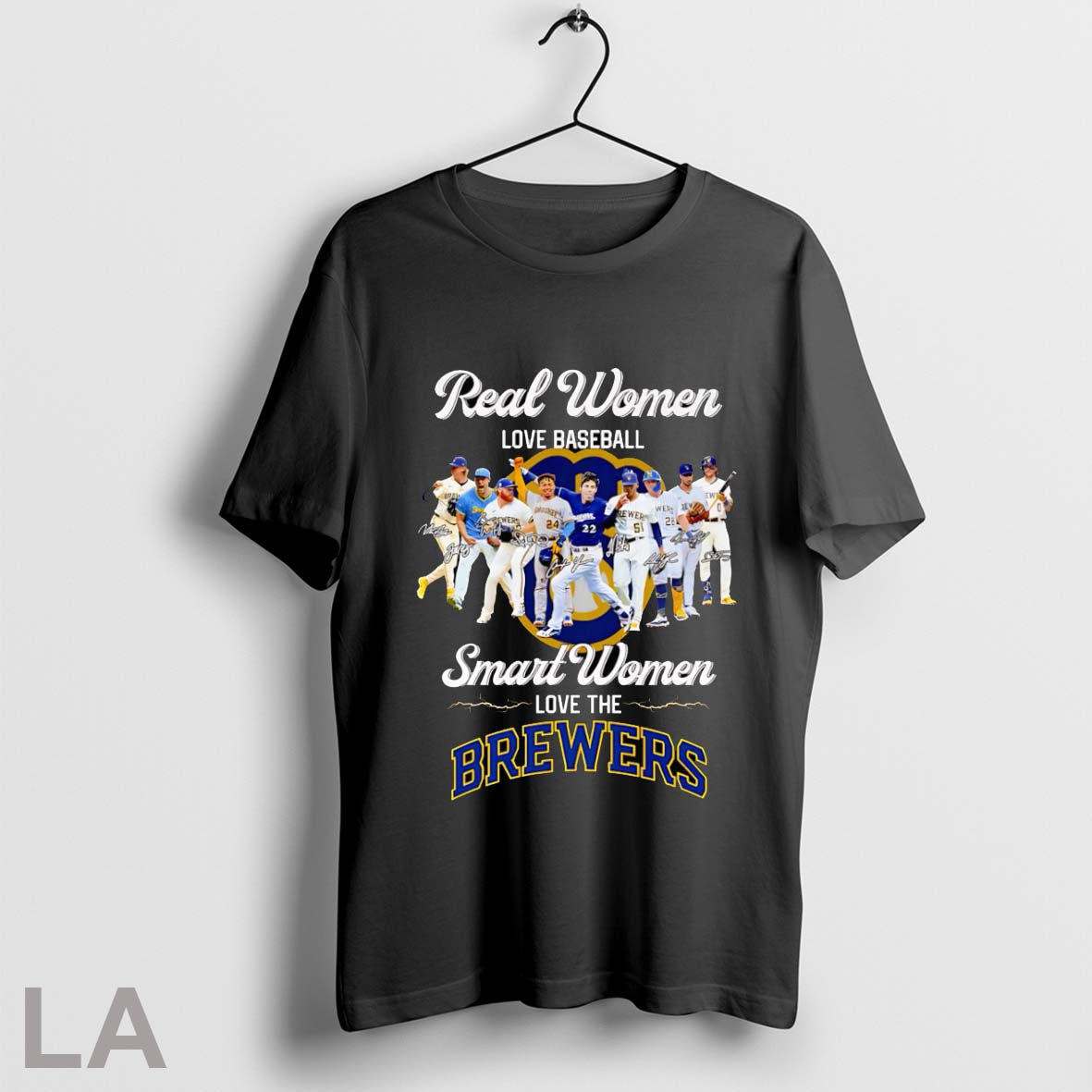 Real Women Love Baseball Smart Women Love The Brewers Signatures