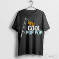 Reel Cool Pop Pop T Shirt