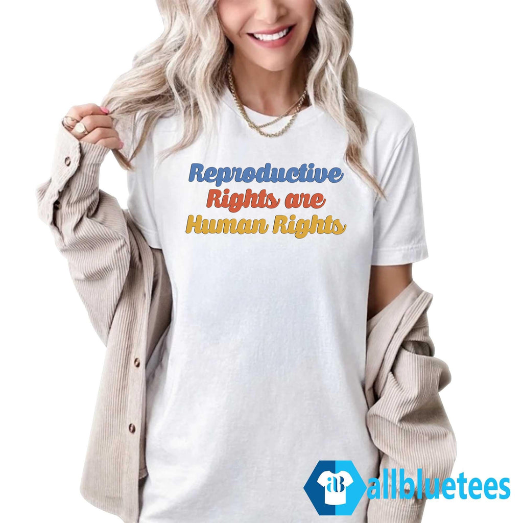 Reproductive Rights Are Human Rights Shirt
