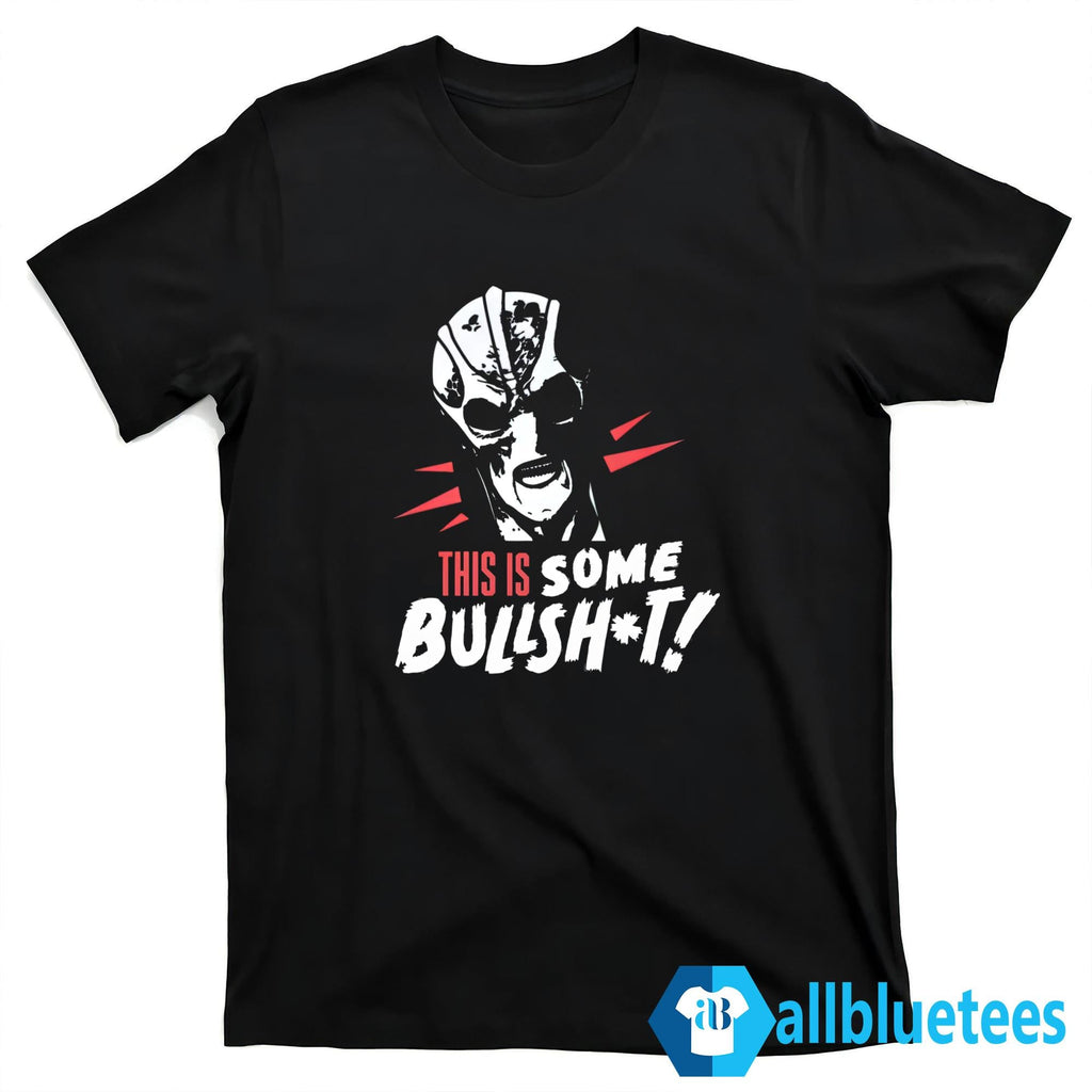 Resident Alien This Is Some Bullsh*t Shirt