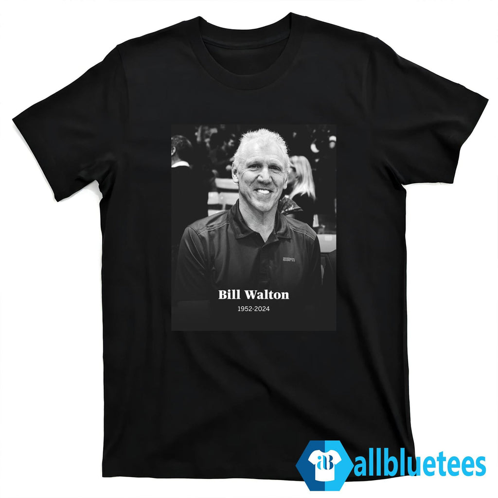 Rip Bill Walton 1952-2024 Shirt
