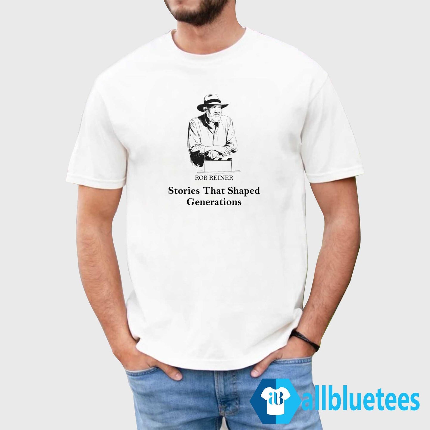 Rob Reiner Stories That Shaped Generations Shirt