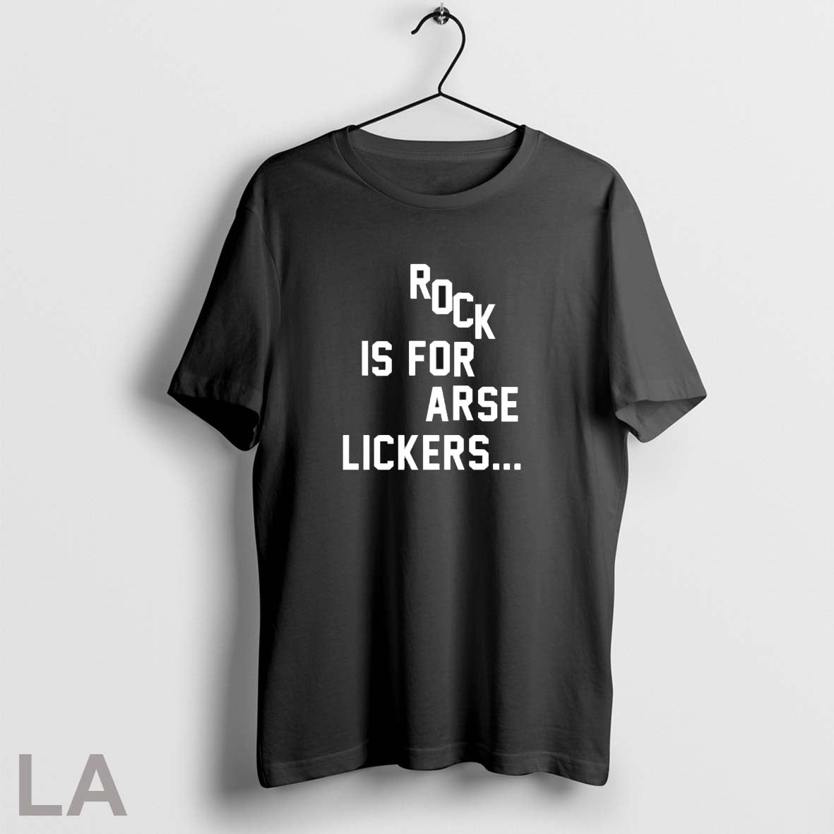 Rock Is For Arse Lickers