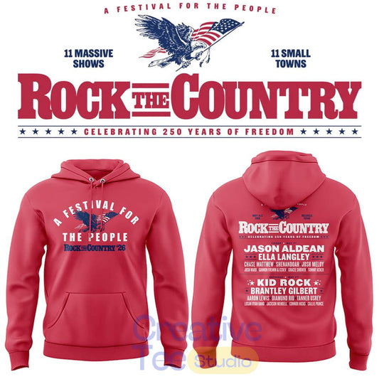Rock the Country Celebrate 250 Years of Freedom Tee Hoodie
