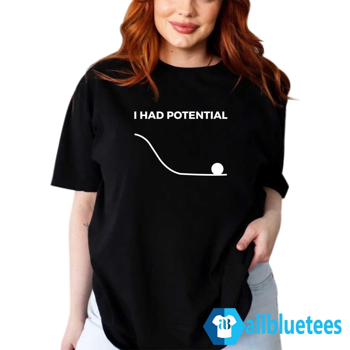 Ryan Gosling I Had Potential Shirt