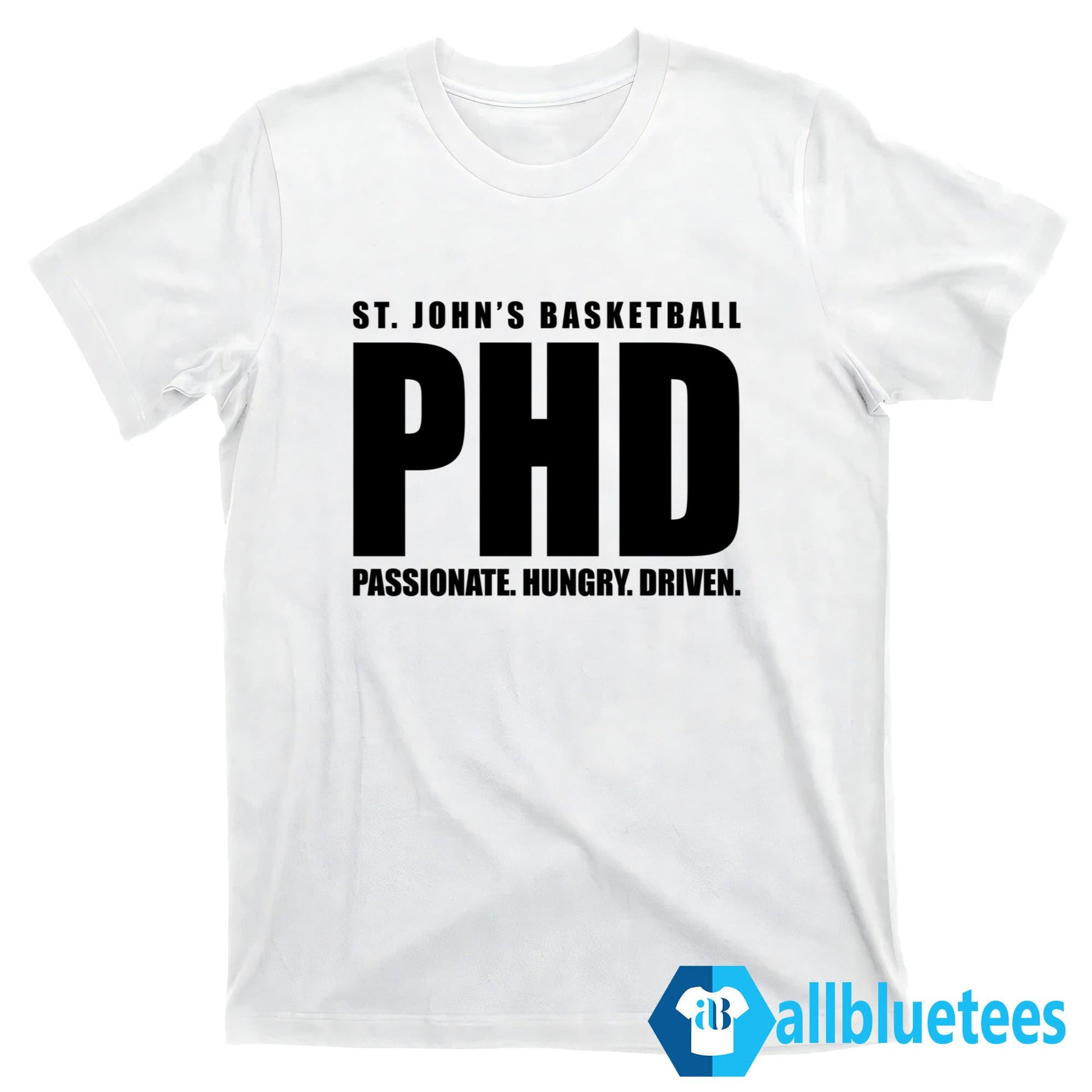 St. John’s Basketball PHD Passionate Hungry Driven Shirt