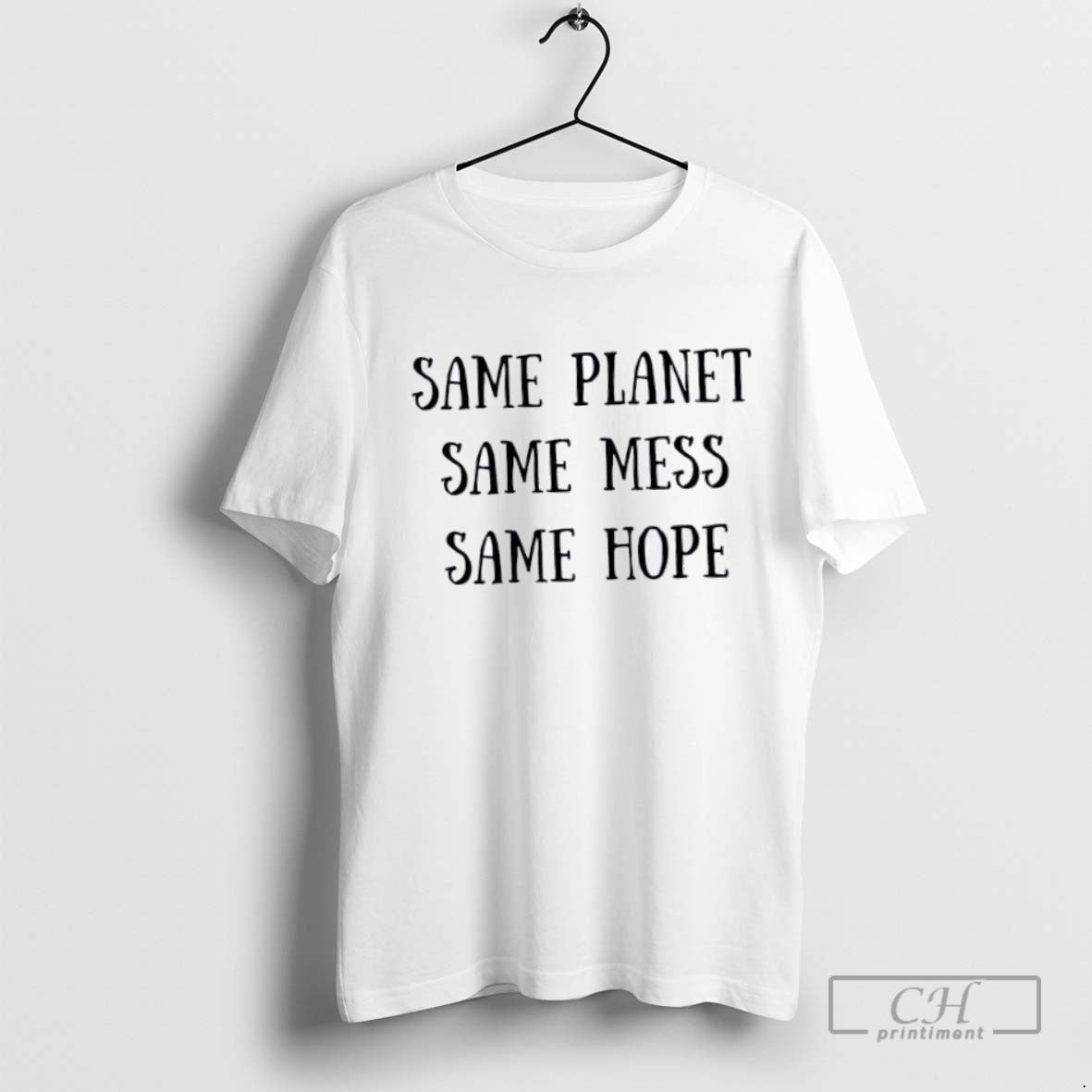 Same Planet Same Mess Same Hope