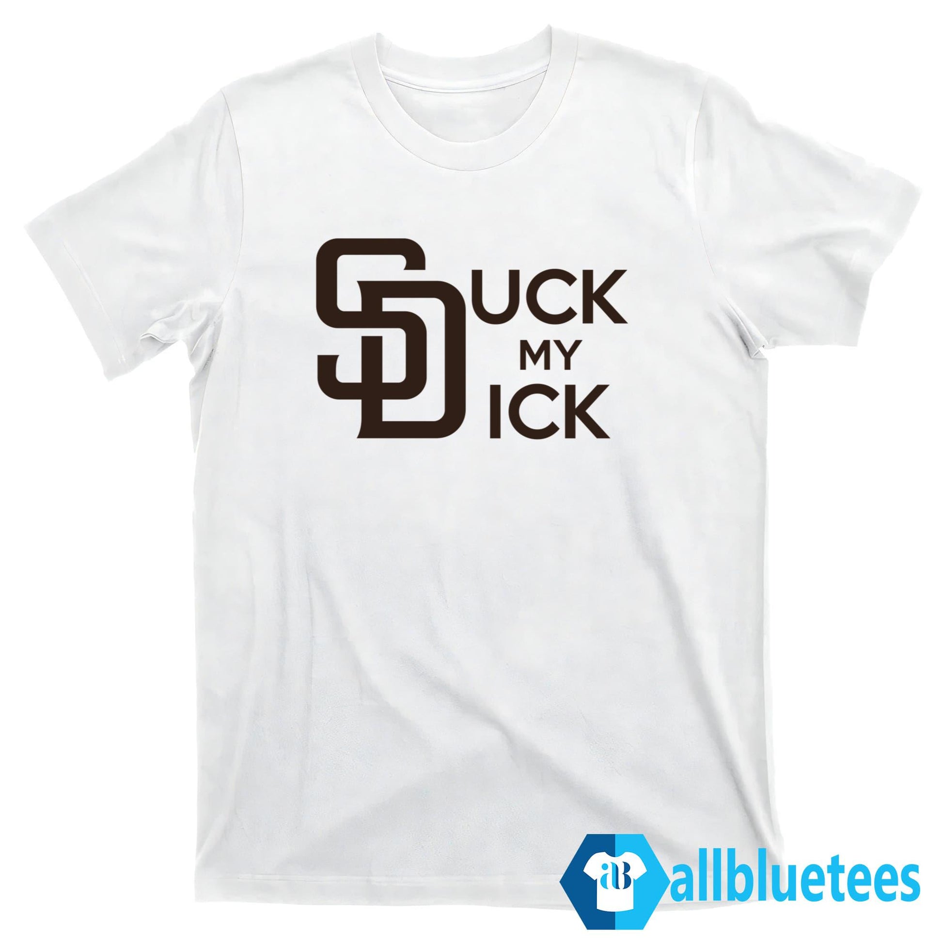 San Diego Suck My Dick Shirt