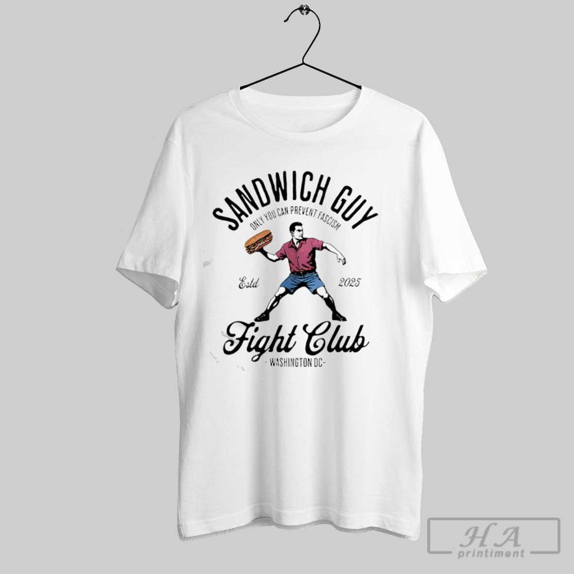 Sandwich Guy Fight Club Washington Dc Only You Can Prevent Fascism