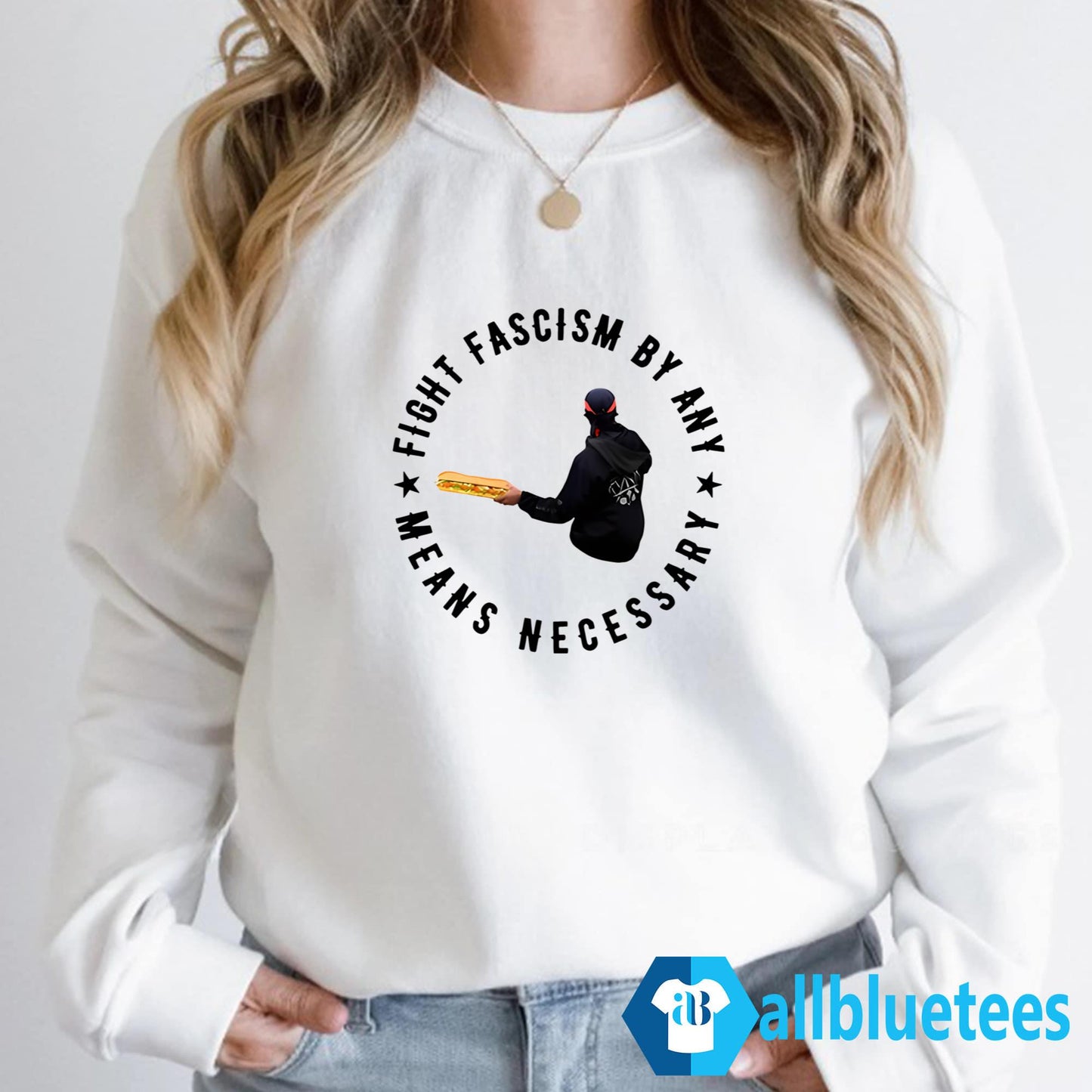 Sandwich Guy Fight Fascism By Any Means Necessary Shirt