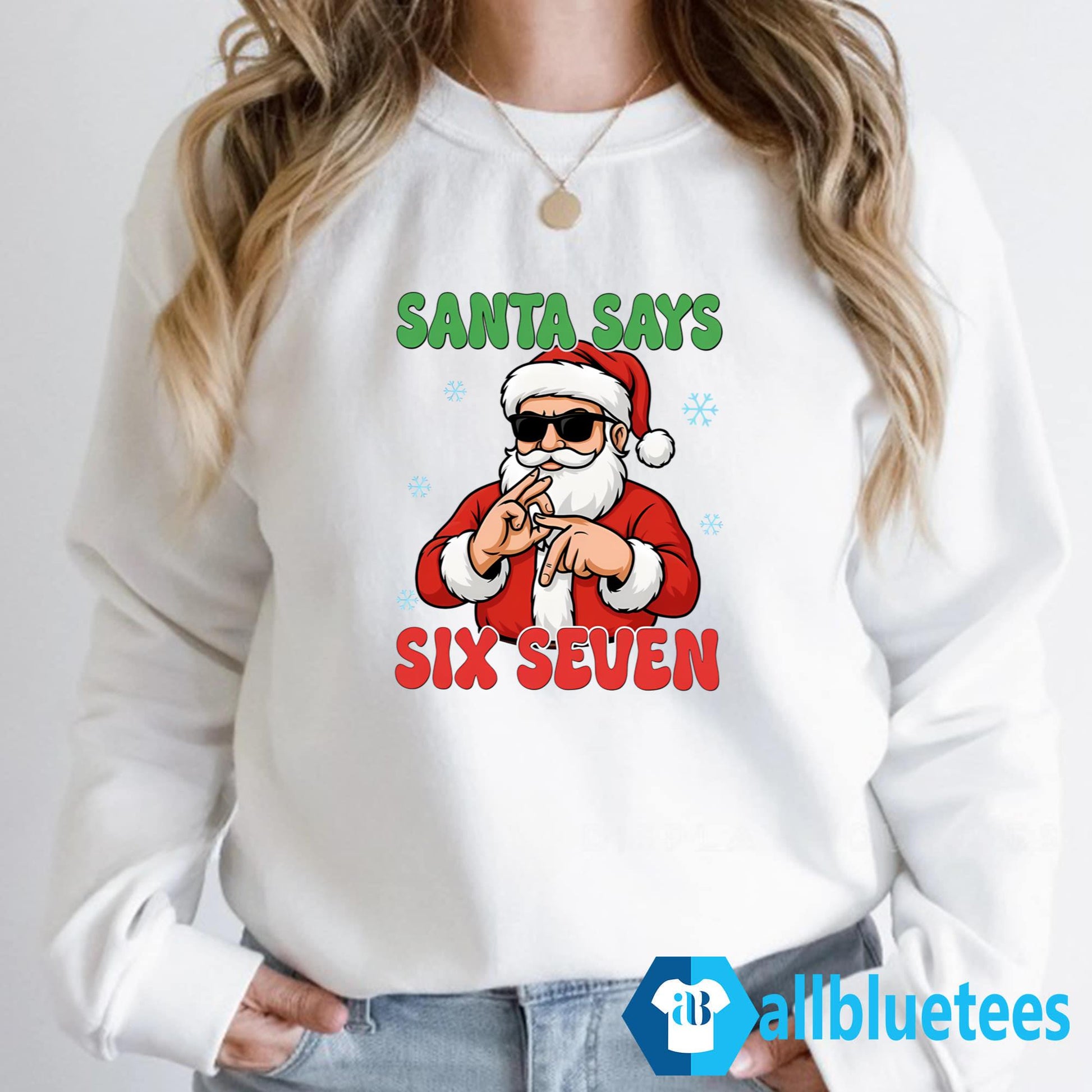 Santa Says Six Seven Shirt