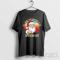Santa All I Want For Christmas Is The Epstein List Shirt Sweater