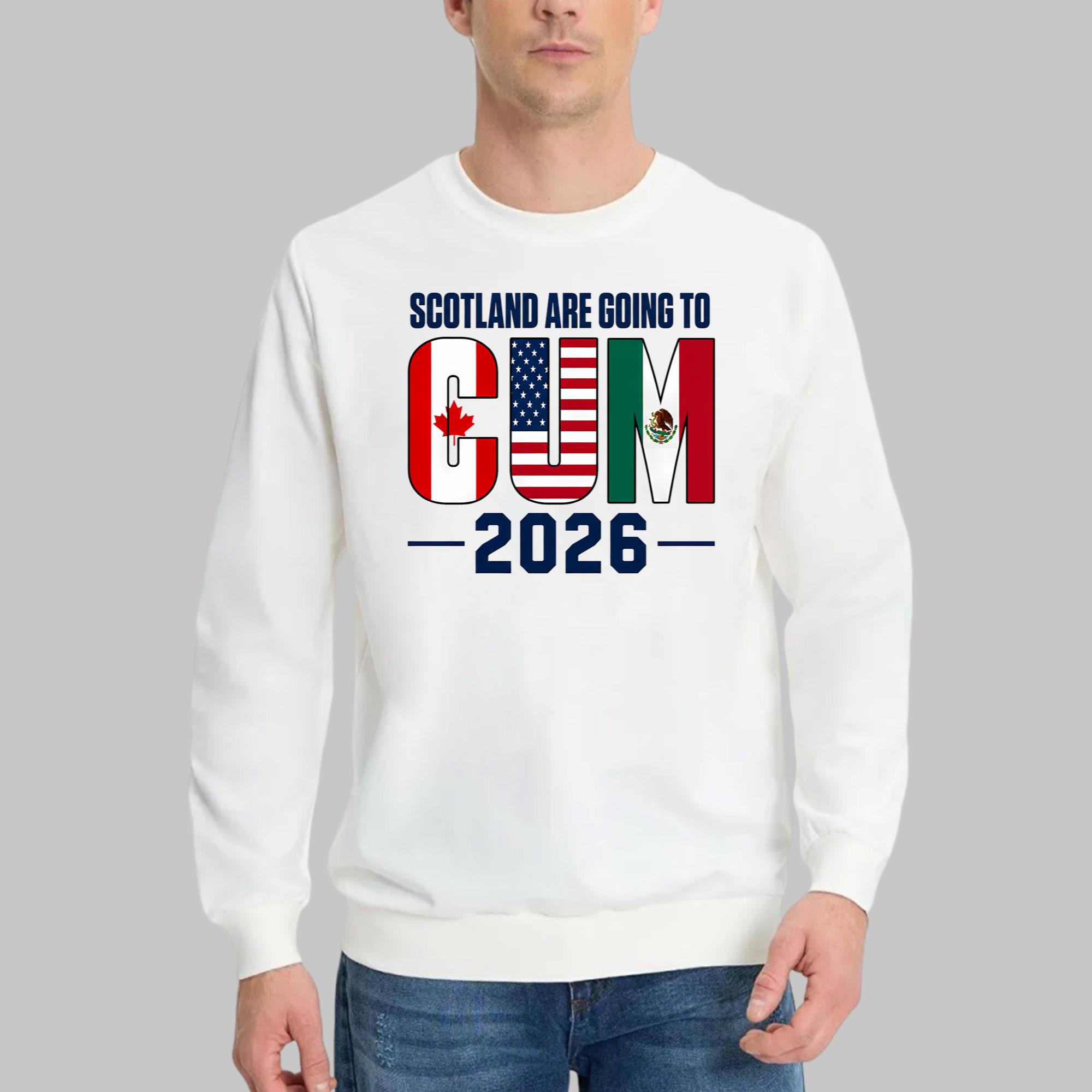 Scotland Are Going To Cum 2026 Shirt